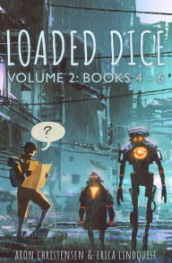 Title: Loaded Dice: Books 4-6 (My Storytelling Guides), Author: Aron Christensen