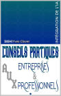 Conseils Pratiques aux Entreprises et aux Professionnels