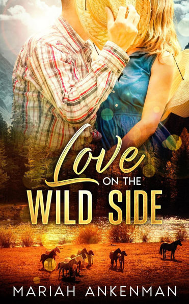 Love On The Wild Side (Peak Town, Colorado, #2)
