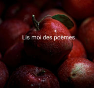 Title: Lis moi des poèmes, Author: Auber loyven