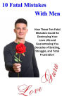 10 Fatal Mistakes With Men