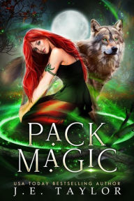 Title: Pack Magic: A Shades of Night Sequel, Author: J.E. Taylor