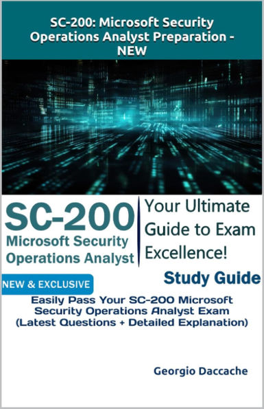 SC-200: Microsoft Security Operations Analyst Preparation