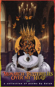 Title: Monarch Butterflies over My Head, Author: SELAH