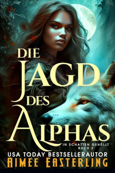 Die Jagd des Alphas (In Schatten gehüllt, #2)