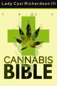 Title: Thee Cannabis Bible, Author: Pastor Chamayne Richardson
