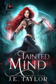 Title: Tainted Mind (Shades of Night, #3), Author: J.E. Taylor