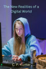 The New Realities of a Digital World