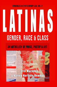 Title: Latinas: Gender, Race & Class, Author: Iris Morales