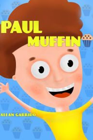 Title: Paul Muffin, Author: Allan Garrido