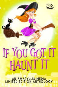 Title: If You Got it Haunt It (Welcome to Whynot), Author: Isabela Jacobs