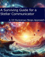 A Surviving Guide for a Stellar Communicator: A 10-Humorous Steps Approach