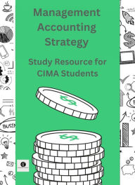 Title: Management Accounting Strategy Study Resource for CIMA Students (CIMA Study Resources), Author: Commerce Central