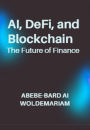 AI, DeFi, and Blockchain: The Future of Finance (1A, #1)