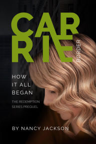 Title: Carrie Border - The Prequel, Author: Nancy Jackson
