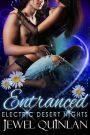 Entranced (Electric Desert Nights, #1)