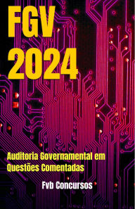 Title: Auditoria Governamental - FGV 2024 (Questões Comentadas), Author: Flávio Vieira
