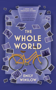 Title: The Whole World (The Keene & Frohmann Mysteries), Author: Emily Winslow