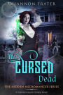 The Cursed Dead (The Hidden Necromancer, #3)