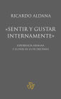 «Sentir y gustar internamente»