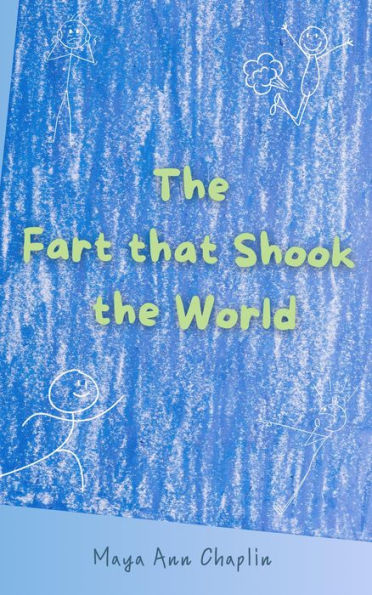 The Fart that Shook the World