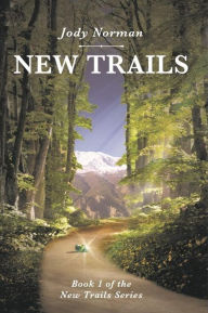 Title: New Trails, Author: Jody Norman