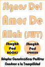 Signos Del Amor De Allah (SWT) - Signs of the Love of Allah (SWT)