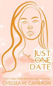 Title: Just One Date (Castleton Hearts, #5), Author: Chelsea M. Cameron