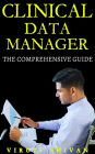 Clinical Data Manager - The Comprehensive Guide (Vanguard Professionals)