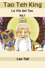 Title: Tao Teh King: La Vía del Tao, Author: Lao Tsé