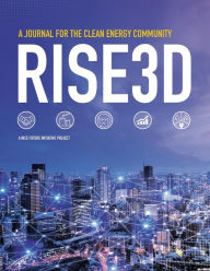 Title: A Journal for the Clean Energy Community: Rise3D, Author: NICE Future initiative NICE