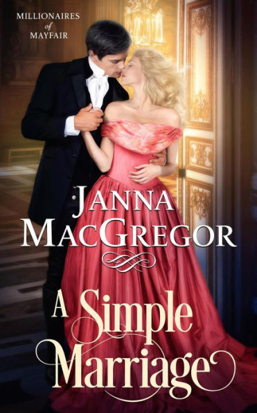 A Simple Marriage (Millionaires of Mayfair, #2)