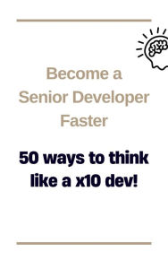 Title: Become a Senior Developer Faster, Author: samiuddin samiuddin