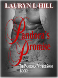 Title: Pandora's Promise (The Pandora Project, #2), Author: Lauryn L HIll