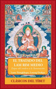 Title: El Tratado del Lam Rim Medio, Author: Lama Tsongkhapa