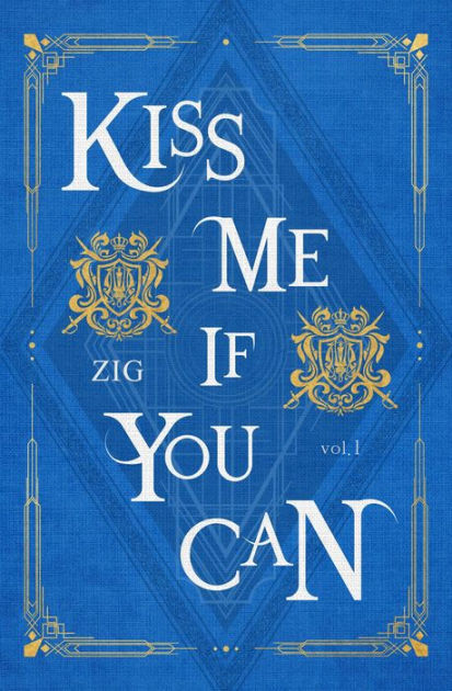 Kiss Me If You Can Vol. 1 by ZIG | eBook | Barnes & Noble®