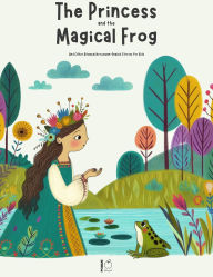 Title: The Princess and the Magical Frog And Other Bilingual Norwegian-English Stories for Kids, Author: Pomme Bilingual