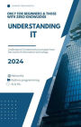 Understand IT (Starting From Scratch, #1)