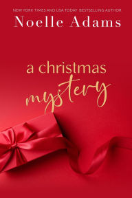 Title: A Christmas Mystery (Green Valley, #5), Author: Noelle Adams