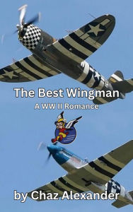 Title: The Best Wingman, Author: CHARLES COOK