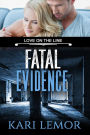 Fatal Evidence (Love on the Line Book 3)