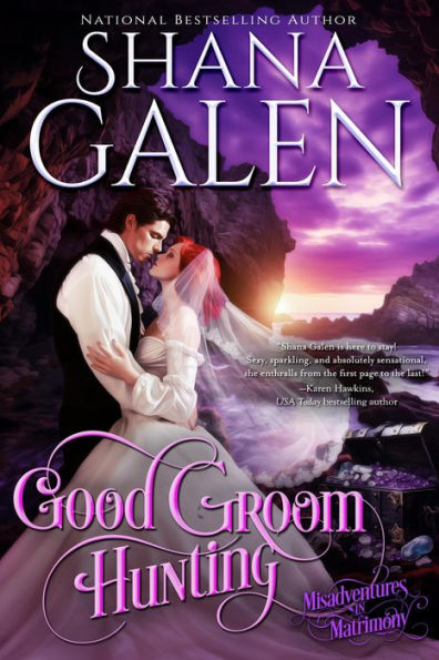 Good Groom Hunting (Misadventures in Matrimony, #2)