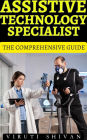 Assistive Technology Specialist - The Comprehensive Guide (Vanguard Professionals)