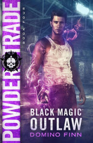 Title: Powder Trade (Black Magic Outlaw, #4), Author: Domino Finn