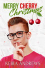 Merry Cherry Christmas (Love at the Holidays)