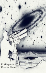 Title: El Milagro de no Creer en Dioses, Author: Carfer