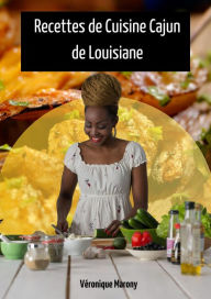 Title: Recettes de Cuisine Cajun de Louisiane, Author: Véronique Marony