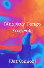 [Whiskey Tango Foxtrot] (Veronica Tracey Spy/PI Series, #4)