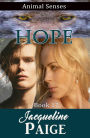 Hope (Animal Senses, #17)