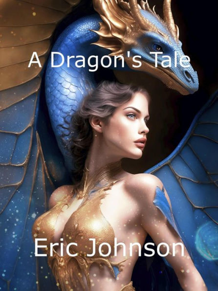A Dragon's Tale (Tales of Baromir, #6)